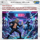 Slot Online Tips : Slot Online vs Meja Casino Mana yang Paling Menguntungkan Tahun Ini?