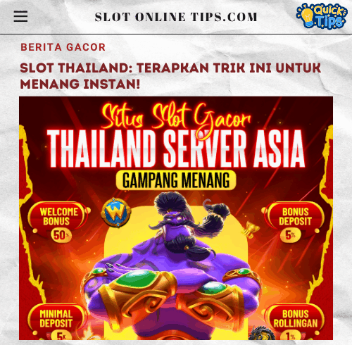 Slot Thailand- Terapkan Trik Ini untuk Menang Instan!