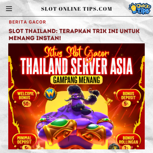 Slot Thailand- Terapkan Trik Ini untuk Menang Instan!